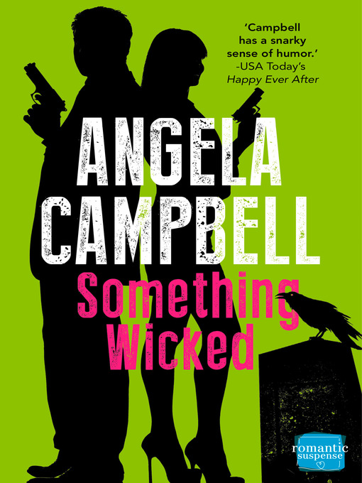 Title details for Something Wicked (Book 2) by Angela Campbell - Available
